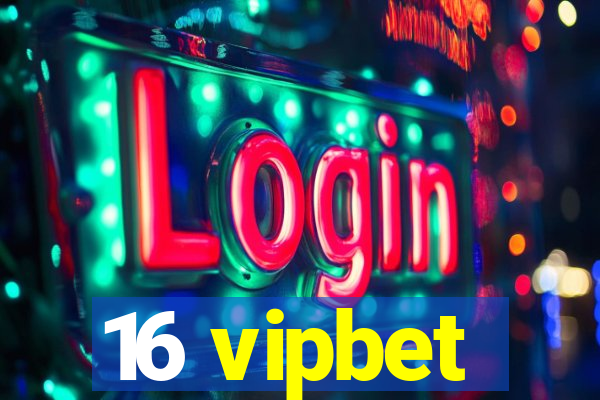16 vipbet